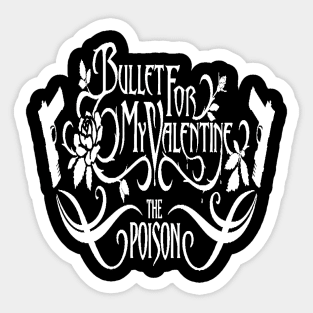 the poison - bullet for my valentine Sticker